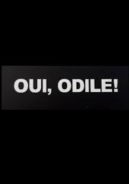 Oui, Odile