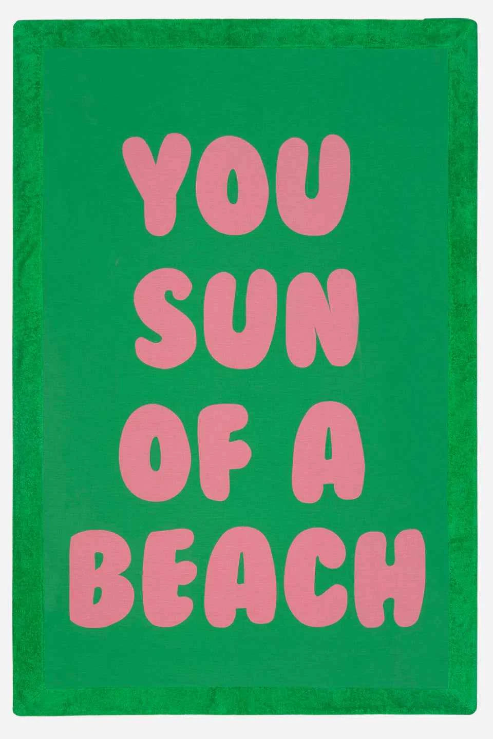You Sun of a Beach Wasabi Signature Beach Towel